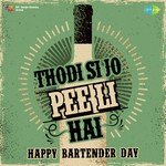 Thodi Si Jo Pee Li Hai - Happy Bartender Day - Parveen Babi Song Download